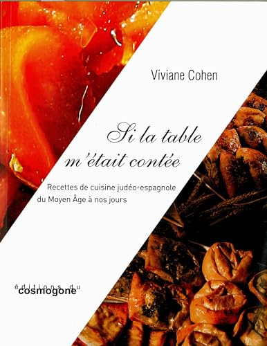 9782914238977: Si la table m'tait conte: Recettes judo-espagnole du Moyen Age  nos jours