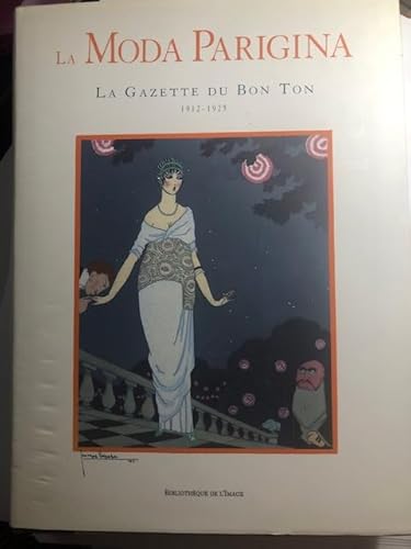 Beispielbild fr La Moda Parisina: La Gazette Du Bon Ton 1912-1925 zum Verkauf von Concordia Books