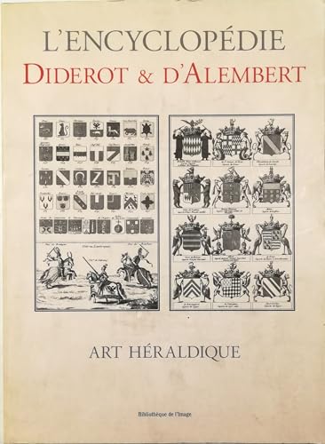 Imagen de archivo de ART HERALDIQUE Recueil de Planches sur les Sciences les Arts Libraux et les Arts Mchaniques a la venta por Ammareal