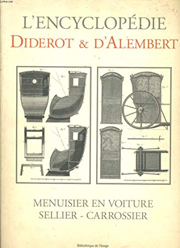 MENUISIER EN VOITURE SELLIER - CARROSSIER Recueil de Planches, sur les sciences, les arts libérau...