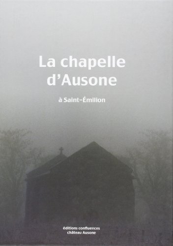 La chapelle d'Ausone à Saint-Émilion