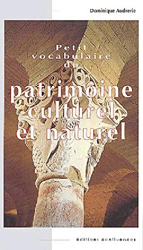 Beispielbild fr Petit vocabulaire du patrimoine culturel et naturel zum Verkauf von Ammareal