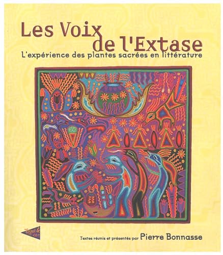 Stock image for Les Voix De L'extase : L'exprience Des Plantes Sacres En Littrature for sale by RECYCLIVRE