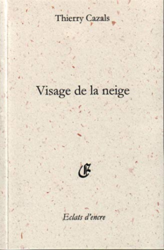 9782914258678: Visage de la neige