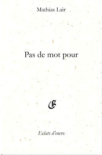 Stock image for Pas de mot pour for sale by Librairie La cabane aux bouquins