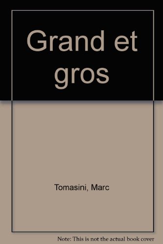 Stock image for Grand et gros for sale by Ammareal