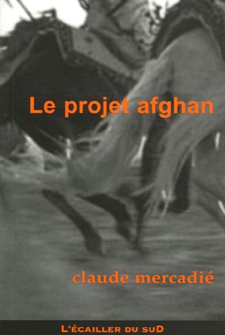 Beispielbild fr Le projet afghan zum Verkauf von Ammareal