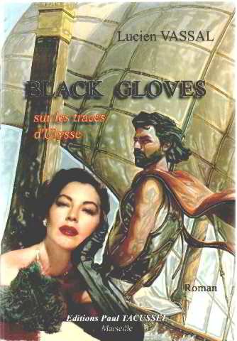 Imagen de archivo de Black Gloves Sur les Traces d Ulysse a la venta por Librairie Th  la page