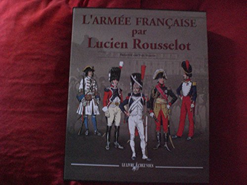 l'armée française par Lucien Rousselot - coffret 2 volumes - Rousselot, Lucien ; Martin, Henry (préface)