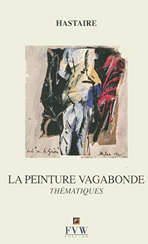 Stock image for La Peinture Vagabonde for sale by STUDIO-LIVRES