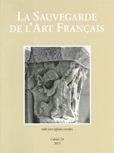Stock image for La Sauvegarde De L'art Franais: Aide Aux glises Rurales for sale by RECYCLIVRE