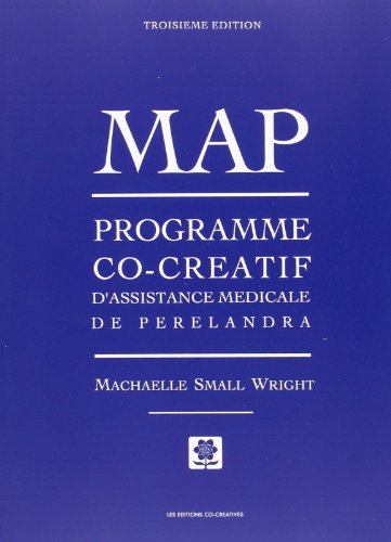 Stock image for MAP Programme co-creatif d'assistance medicales de Perelandra for sale by Librairie La Canopee. Inc.