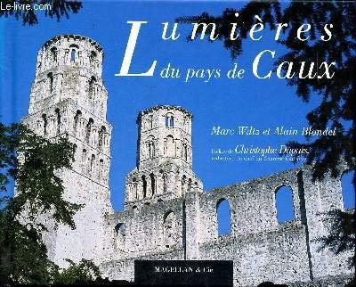 lumiere du pays de caux (9782914330190) by Marc Wiltz