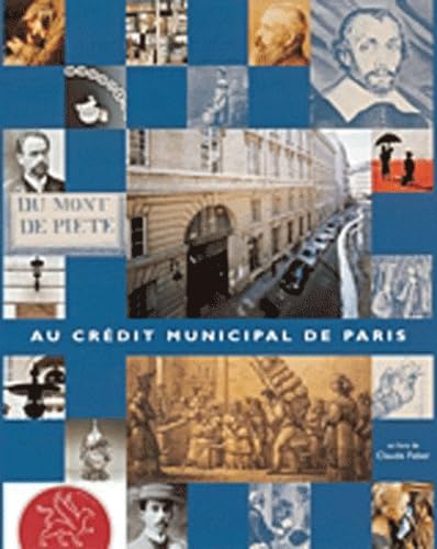 Beispielbild fr le credit municipal de paris : histoire et modernite zum Verkauf von Librairie Th  la page