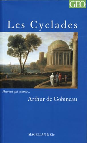 Beispielbild fr Les Cyclades [Paperback] Gobineau, Arthur de zum Verkauf von LIVREAUTRESORSAS