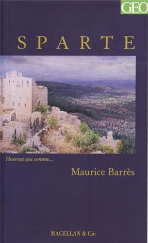 Stock image for Sparte : Paysage d'un mythe [Paperback] Barr s, Maurice for sale by LIVREAUTRESORSAS