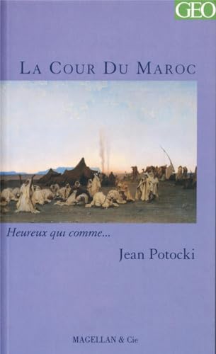 Beispielbild fr La Cour Du Maroc zum Verkauf von RECYCLIVRE