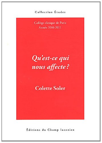 9782914332163: Qu'est-ce qui nous affecte ?: Cours 2010-2011