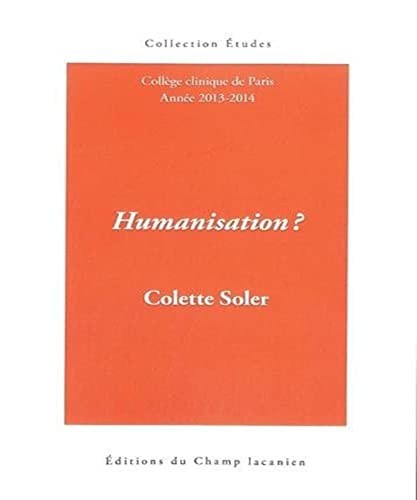 9782914332200: Humanisation ?: Cours 2013-2014