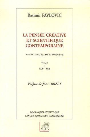 9782914333979: La pense crative et scientifique contemporaine: Tome 2, 1979-2003