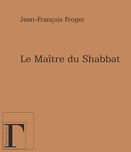 Stock image for Le maitre du shabbat for sale by Ammareal