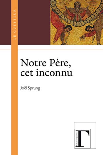 Beispielbild fr Notre Pre, Cet Inconnu zum Verkauf von Ammareal