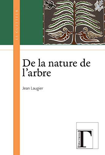 Stock image for De la nature de l'arbre [Broch] Laugier, Jean for sale by BIBLIO-NET