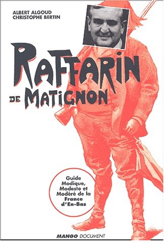 Beispielbild fr Raffarin de Matignon zum Verkauf von Ammareal