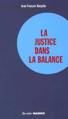 Beispielbild fr La justice dans la balance zum Verkauf von Ammareal
