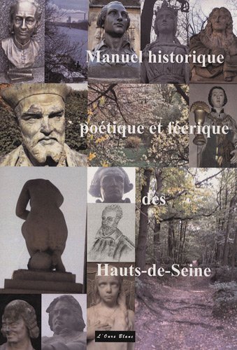 9782914362405: Manuel historique, potique et frique des Hauts-de-Seine