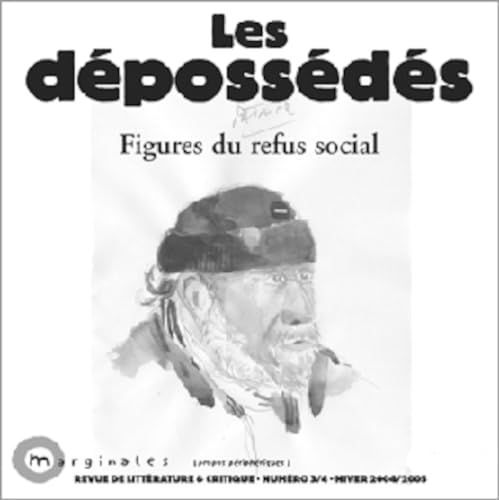 9782914363112: Les dpossds: Figures du refus social