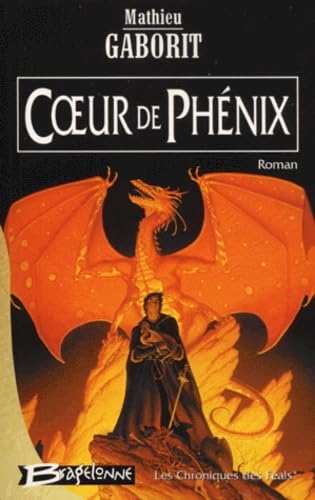 Stock image for Les Chroniques des Fals, tome 1 : Coeur de phnix for sale by medimops