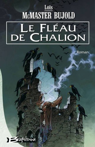 Beispielbild fr Chalion, tome 1 : Le Flau de Chalion zum Verkauf von medimops