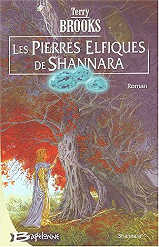 Les Pierres elfiques de Shannara: Shannara, tome 2 (9782914370479) by Brooks, Terry; Guillaume, Rosalie