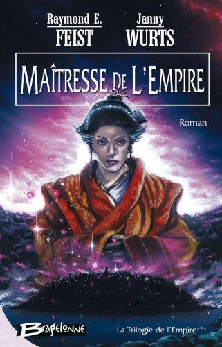 Stock image for La Trilogie de l'Empire, tome 3 : Matresse de l'Empire for sale by Ammareal