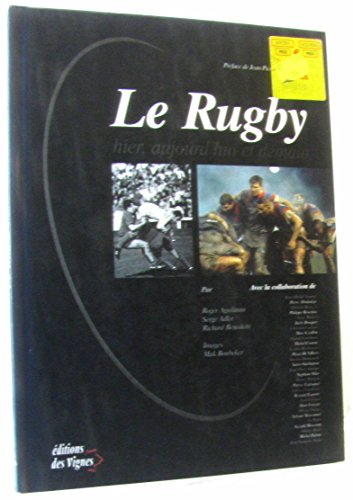 Stock image for Le rugby, hier, aujourd'hui et demain for sale by Ammareal