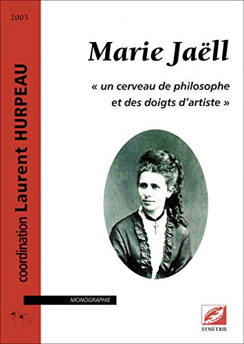 Beispielbild fr Marie Jall : Un cerveau de philosophe et des doigts d'artiste zum Verkauf von medimops