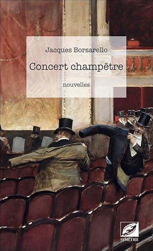 Stock image for Concert champtre [Broch] Borsarello, Jacques for sale by BIBLIO-NET