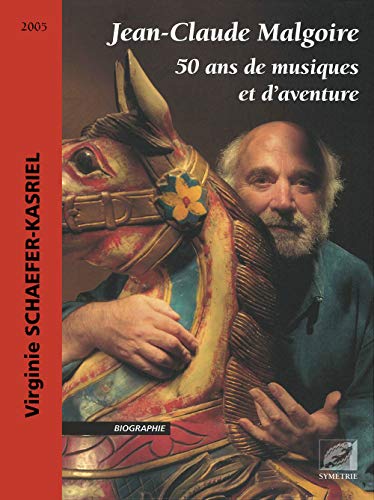 Beispielbild fr Jean-claude Malgoire : 50 Ans De Musiques Et D'aventure zum Verkauf von RECYCLIVRE