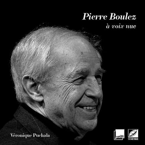 Beispielbild fr Pierre Boulez  voix nue zum Verkauf von medimops