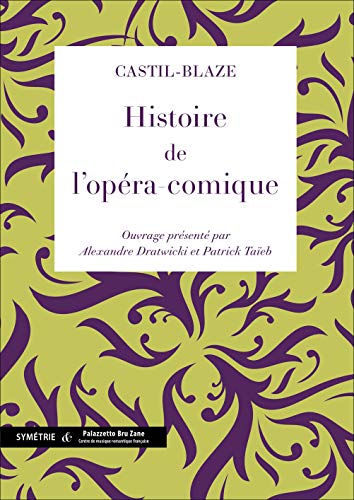 9782914373692: Histoire de l'opra-comique: 1