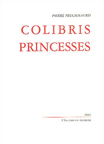 Beispielbild fr Colibris Et Princesses zum Verkauf von RECYCLIVRE