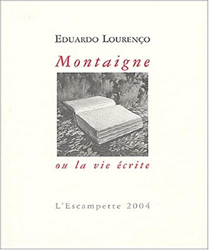 Beispielbild fr Montaigne ou la vie crite zum Verkauf von LeLivreVert