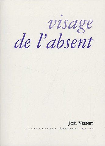 Beispielbild fr Visage de l'absent zum Verkauf von Ammareal