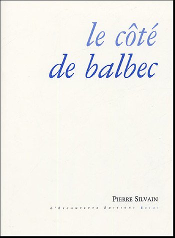 Beispielbild fr Le Ct de Balbec zum Verkauf von Gallix