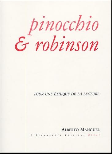 Beispielbild fr Pinocchio & Robinson : Pour une thique de la lecture zum Verkauf von Ammareal