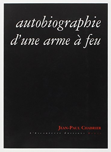 Stock image for Autobiographie d'une arme  feu for sale by medimops