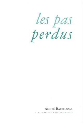 Stock image for Les Pas perdus for sale by medimops