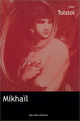 Mikhail - Tolstoi L