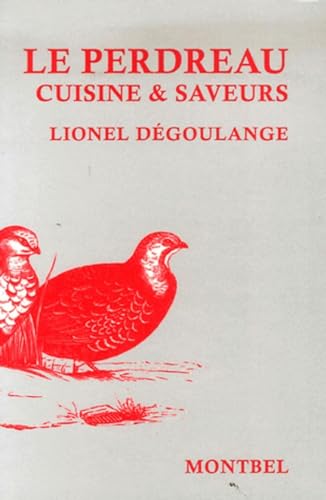 9782914390385: Le perdreau.: Cuisine et saveurs. (Dners de chasse) (French Edition)